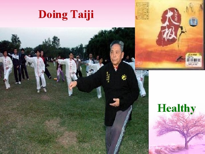 Doing Taiji Healthy 