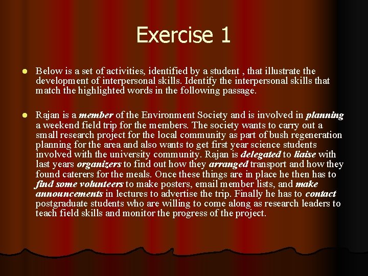 Exercise 1 l Below is a set of activities, identified by a student ,