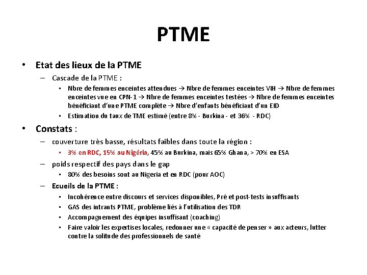 PTME • Etat des lieux de la PTME – Cascade de la PTME :