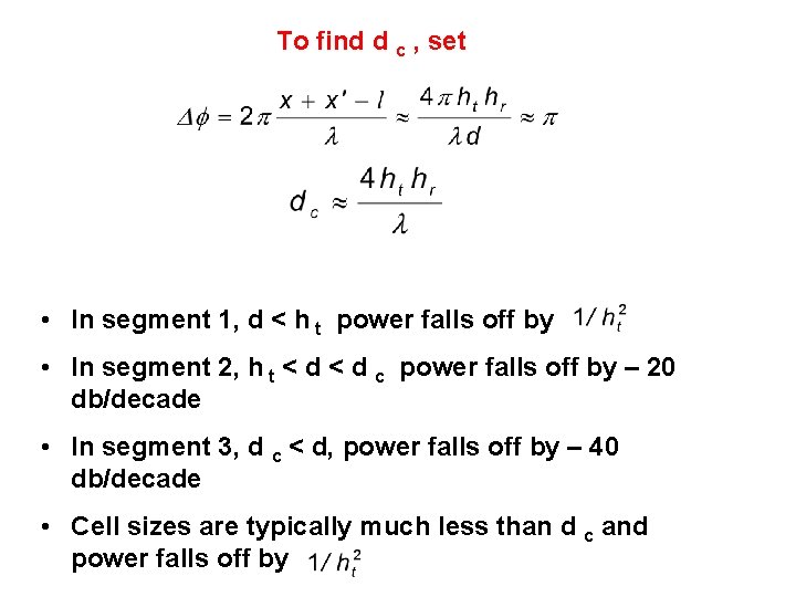 To find d c , set • In segment 1, d < h t To find d c , set • In segment 1, d < h t