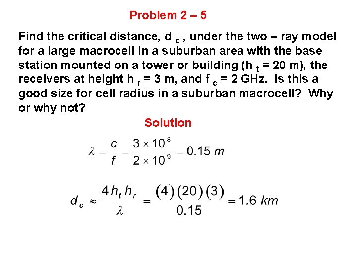 Problem 2 – 5 Find the critical distance, d c , under the two Problem 2 – 5 Find the critical distance, d c , under the two