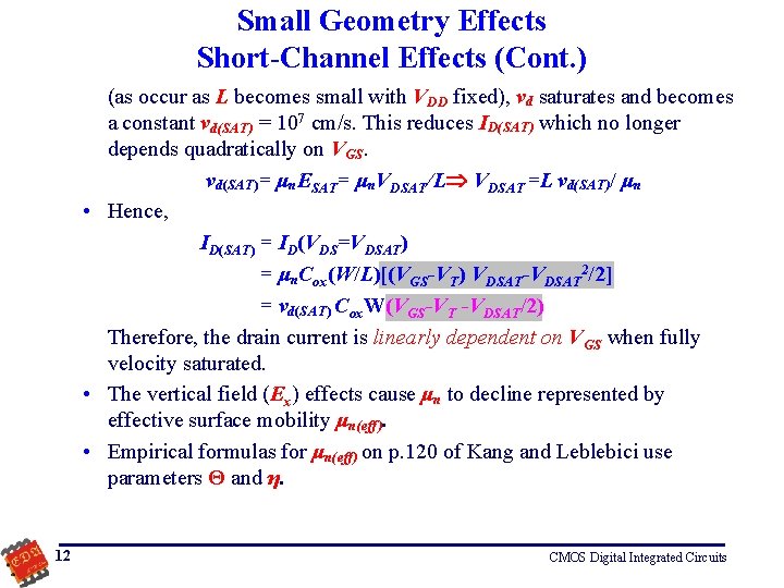 Small Geometry Effects Short-Channel Effects (Cont. ) (as occur as L becomes small with