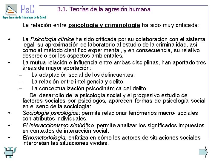 3. 1. Teorías de la agresión humana La relación entre psicología y criminología ha