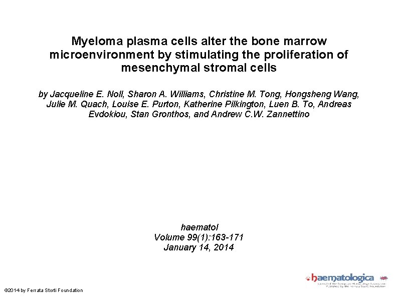 Myeloma plasma cells alter the bone marrow microenvironment by stimulating the proliferation of mesenchymal