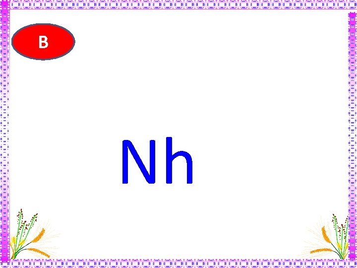 B Nh 