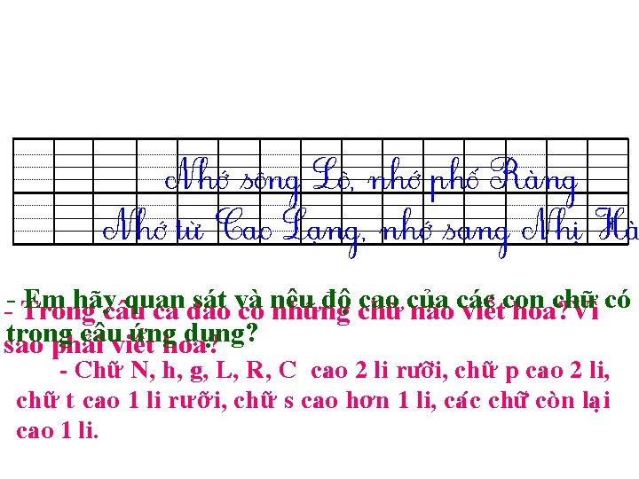 Nhớ sông Lô, nhớ phố Ràng Nhớ từ Cao Lạng, nhớ sang Nhị Hà