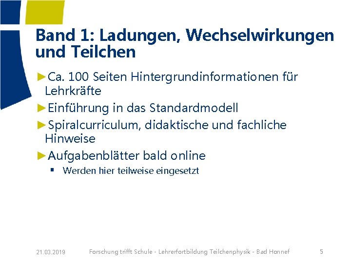 Band 1: Ladungen, Wechselwirkungen und Teilchen ►Ca. 100 Seiten Hintergrundinformationen für Lehrkräfte ►Einführung in