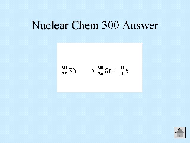 Nuclear Chem 300 Answer 