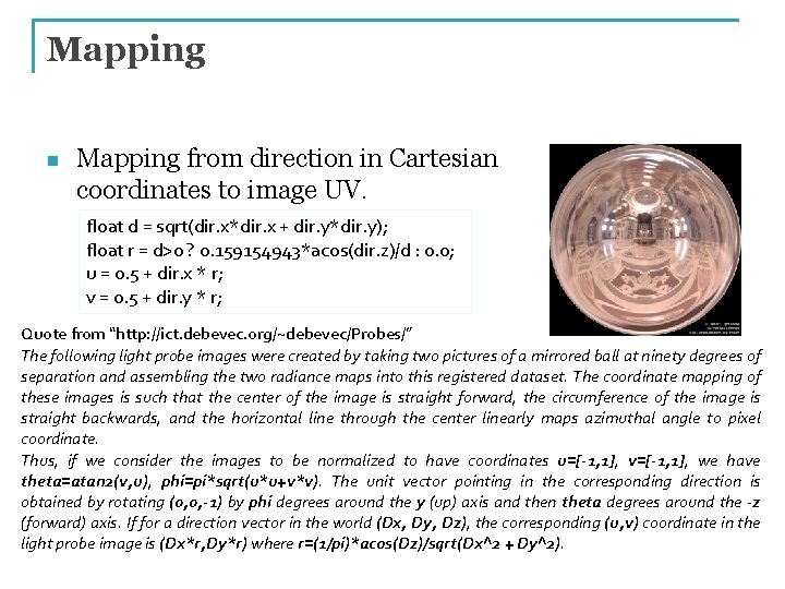 Mapping n Mapping from direction in Cartesian coordinates to image UV. float d =