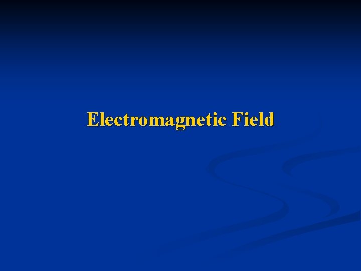 Electromagnetic Field 