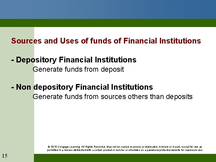 Sources and Uses of funds of Financial Institutions - Depository Financial Institutions Generate funds