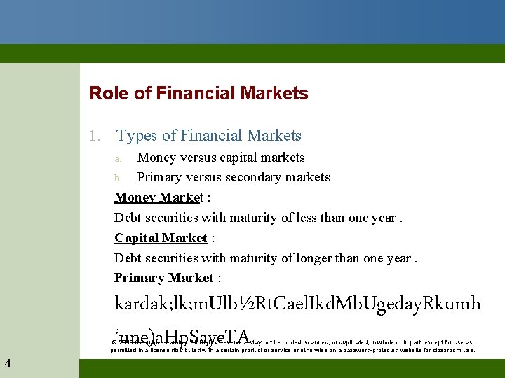 Role of Financial Markets 1. Types of Financial Markets Money versus capital markets b.