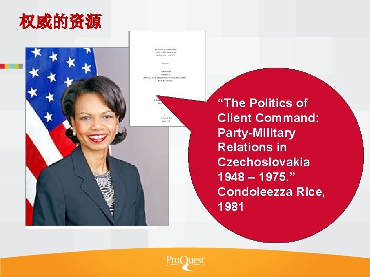 权威的资源 “The Politics of Client Command: Party-Military Relations in Czechoslovakia 1948 – 1975. ”