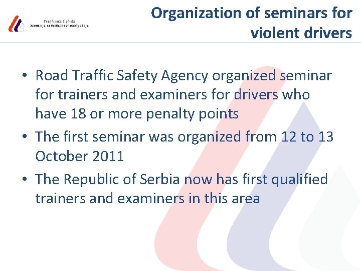 Organization of seminars for violent drivers • Road Traffic Safety Agency organized seminar for