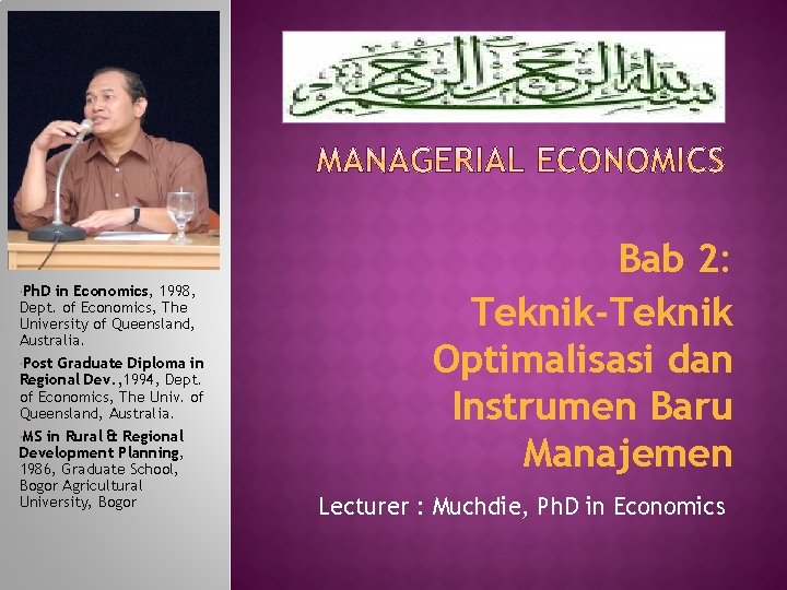  Ph. D in Economics, 1998, Dept. of Economics, The University of Queensland, Australia.