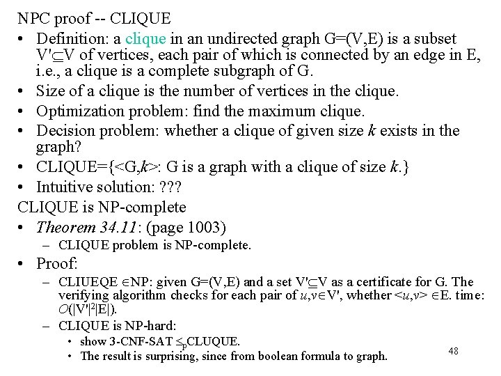 NPC proof -- CLIQUE • Definition: a clique in an undirected graph G=(V, E)