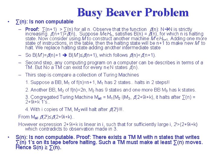  • ∑(n): Is non computable Busy Beaver Problem – Proof: ∑(n+1) > ∑(n)