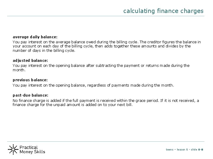 calculating finance charges average daily balance: You pay interest on the average balance owed calculating finance charges average daily balance: You pay interest on the average balance owed