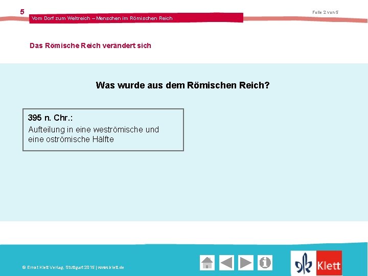 5 Folie 2 von 5 Vom Dorf zum Weltreich – Menschen im Römischen Reich