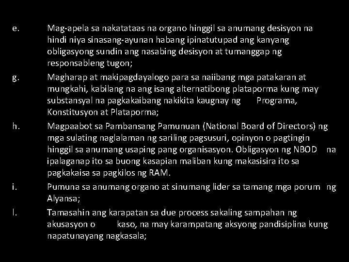 e. g. h. i. l. Mag-apela sa nakatataas na organo hinggil sa anumang desisyon