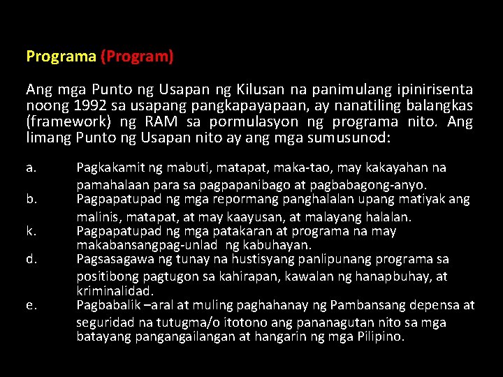 Programa (Program) Ang mga Punto ng Usapan ng Kilusan na panimulang ipinirisenta noong 1992