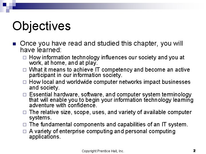 Objectives n Once you have read and studied this chapter, you will have learned: Objectives n Once you have read and studied this chapter, you will have learned:
