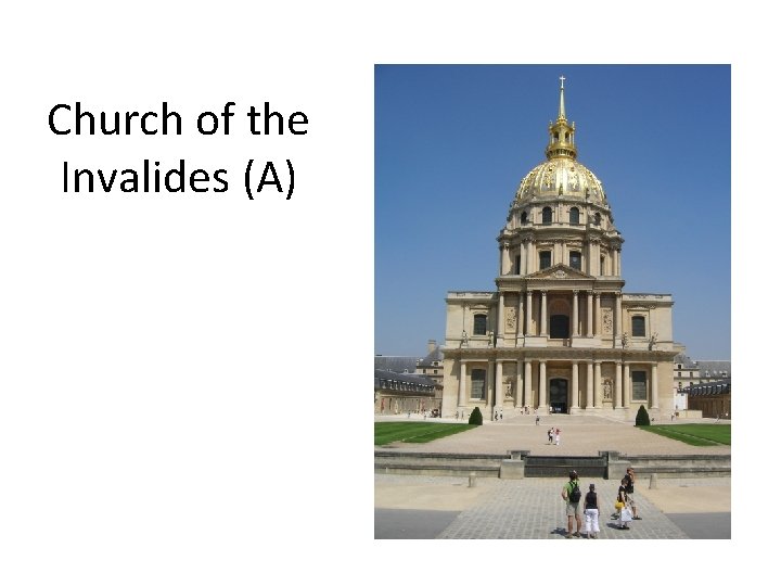 Church of the Invalides (A) 