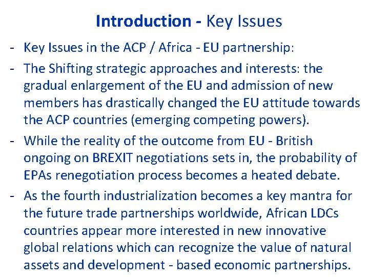 Introduction - Key Issues ‐ Key Issues in the ACP / Africa ‐ EU