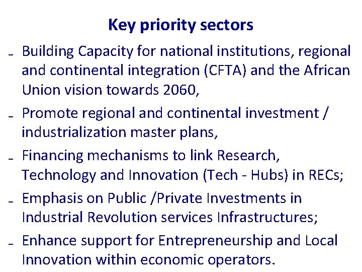 Key priority sectors ₋ Building Capacity for national institutions, regional and continental integration (CFTA)