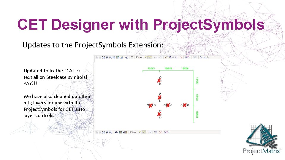 CET Designer with Project. Symbols Updates to the Project. Symbols Extension: Updated to fix