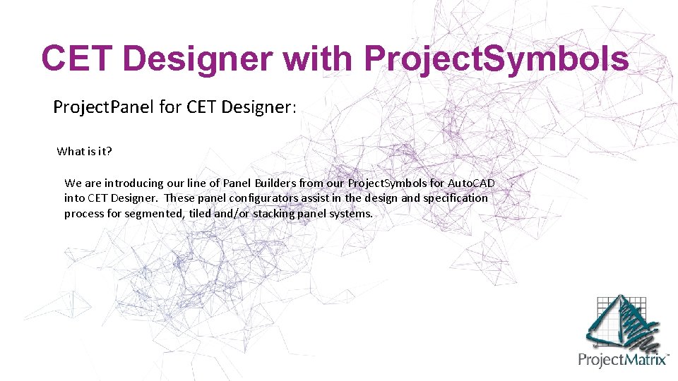 CET Designer with Project. Symbols Project. Panel for CET Designer: What is it? We