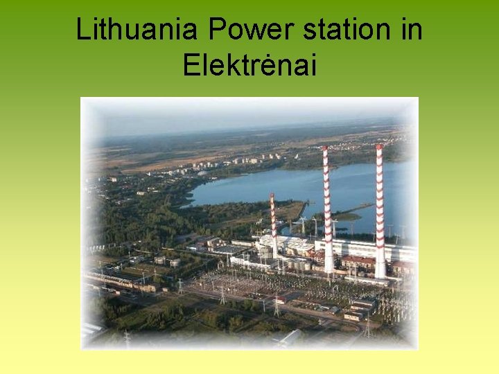 Lithuania Power station in Elektrėnai 