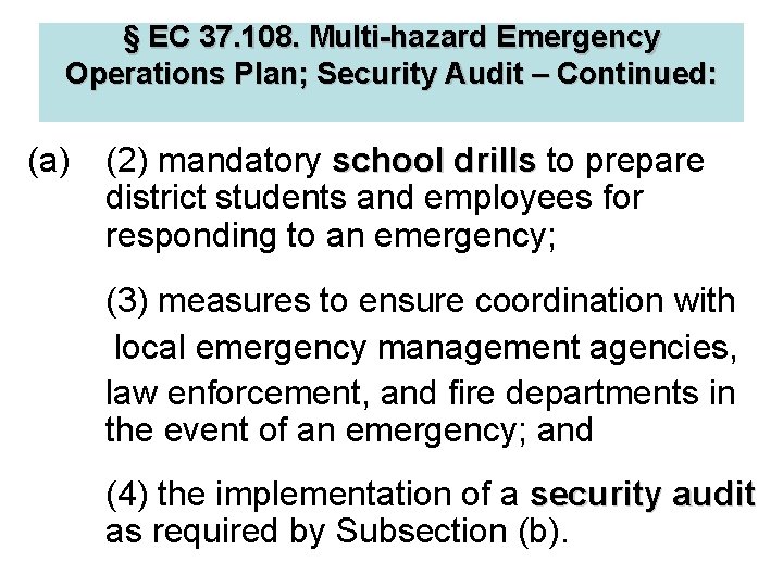 § EC 37. 108. Multi-hazard Emergency Operations Plan; Security Audit – Continued: (a) (2)