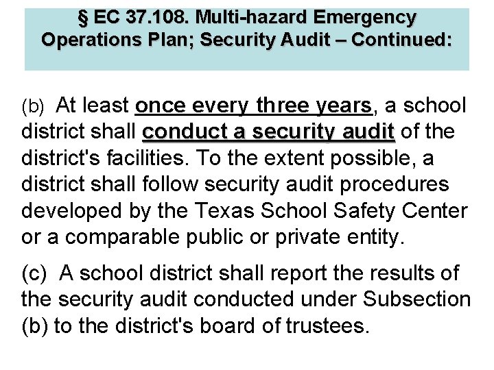 § EC 37. 108. Multi-hazard Emergency Operations Plan; Security Audit – Continued: (b) At