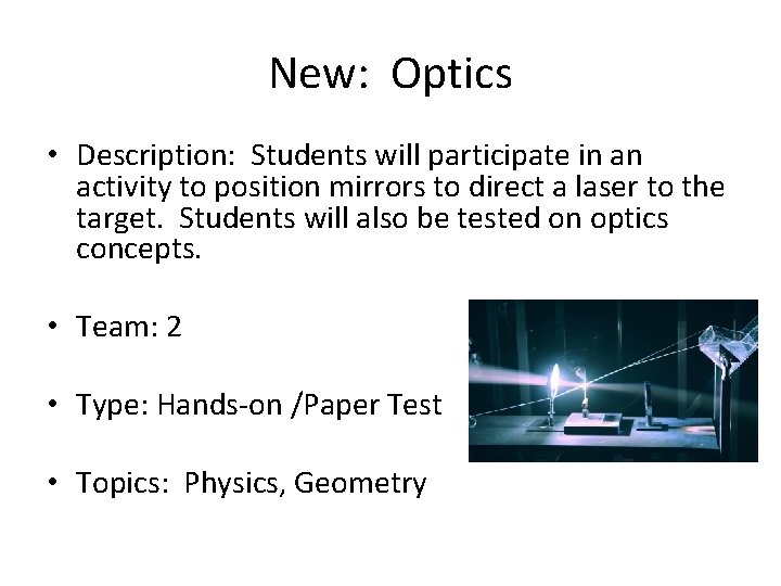 New: Optics • Description: Students will participate in an activity to position mirrors to