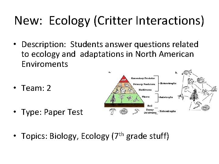 New: Ecology (Critter Interactions) • Description: Students answer questions related to ecology and adaptations