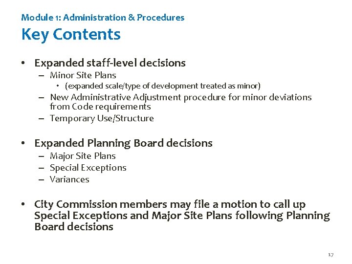 Module 1: Administration & Procedures Key Contents • Expanded staff-level decisions – Minor Site