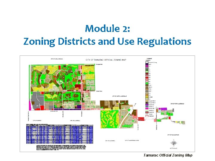 Module 2: Zoning Districts and Use Regulations Tamarac Official Zoning Map 