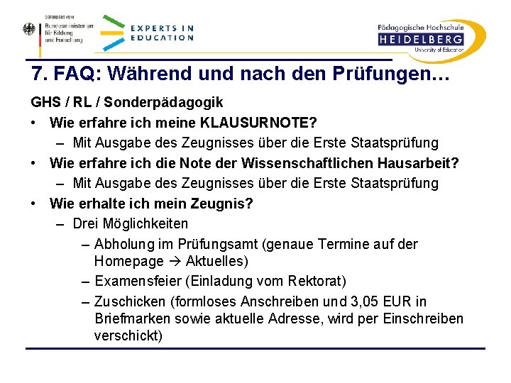 7. FAQ: Während und nach den Prüfungen… GHS / RL / Sonderpädagogik • Wie