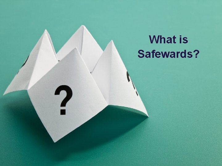 What is Safewards? 