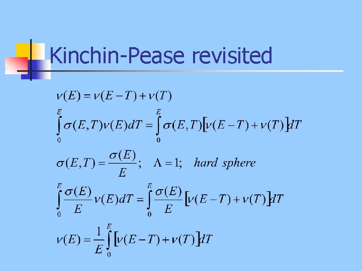 Kinchin-Pease revisited 
