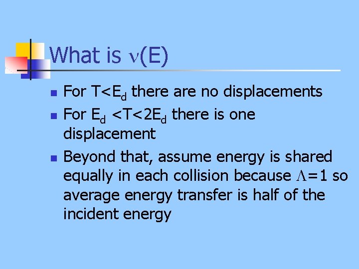 What is (E) n n n For T<Ed there are no displacements For Ed