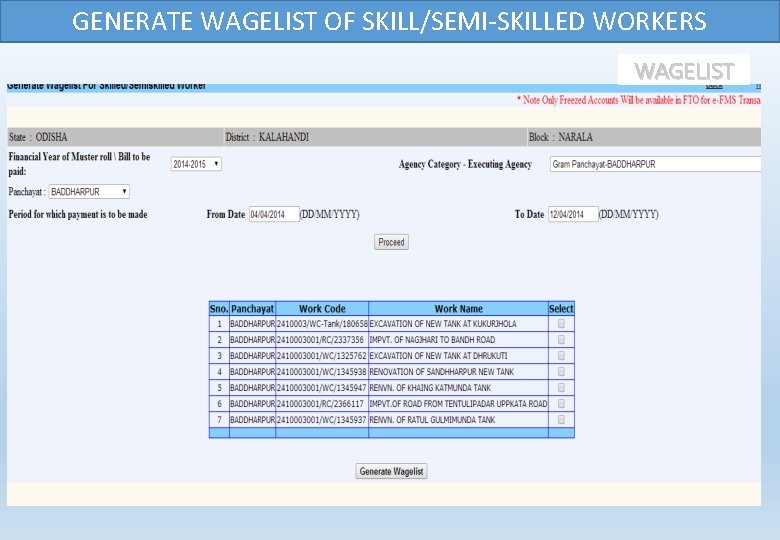 GENERATE WAGELIST OF SKILL/SEMI-SKILLED WORKERS WAGELIST 