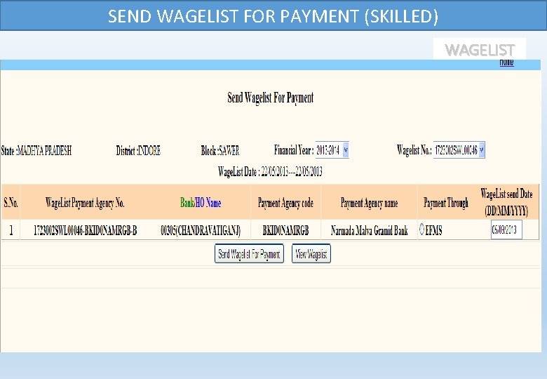 SEND WAGELIST FOR PAYMENT (SKILLED) WAGELIST 