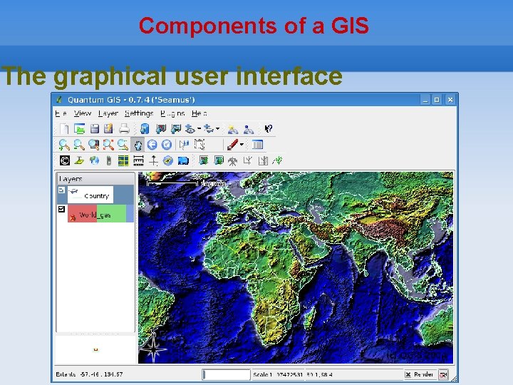 Components of a GIS The graphical user interface 