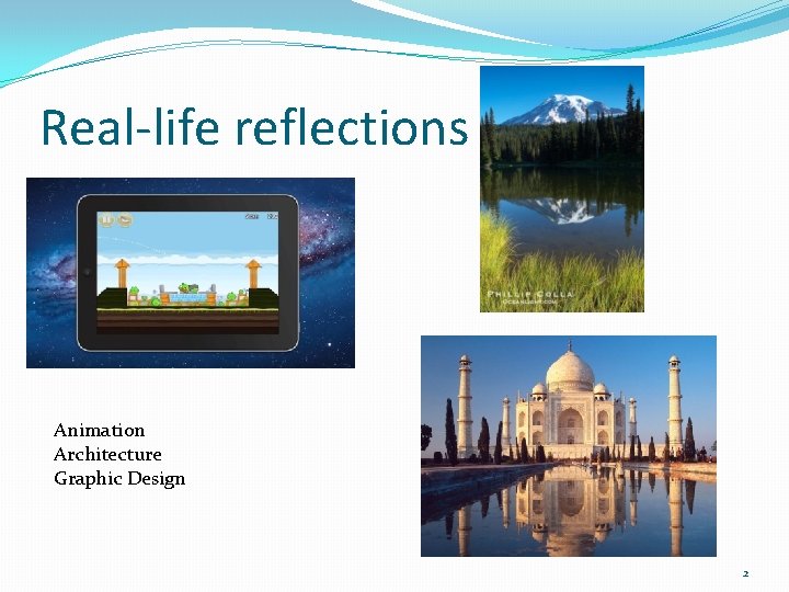 Real-life reflections Animation Architecture Graphic Design 2 