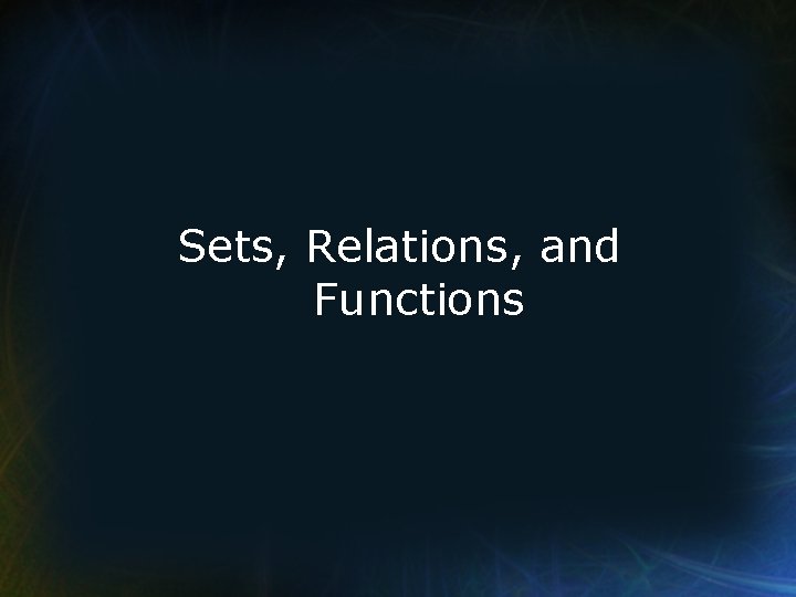 Sets, Relations, and Functions 