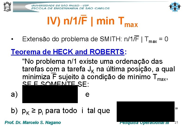 ─ IV) n/1/F | min Tmax • ─ Extensão do problema de SMITH: n/1/F