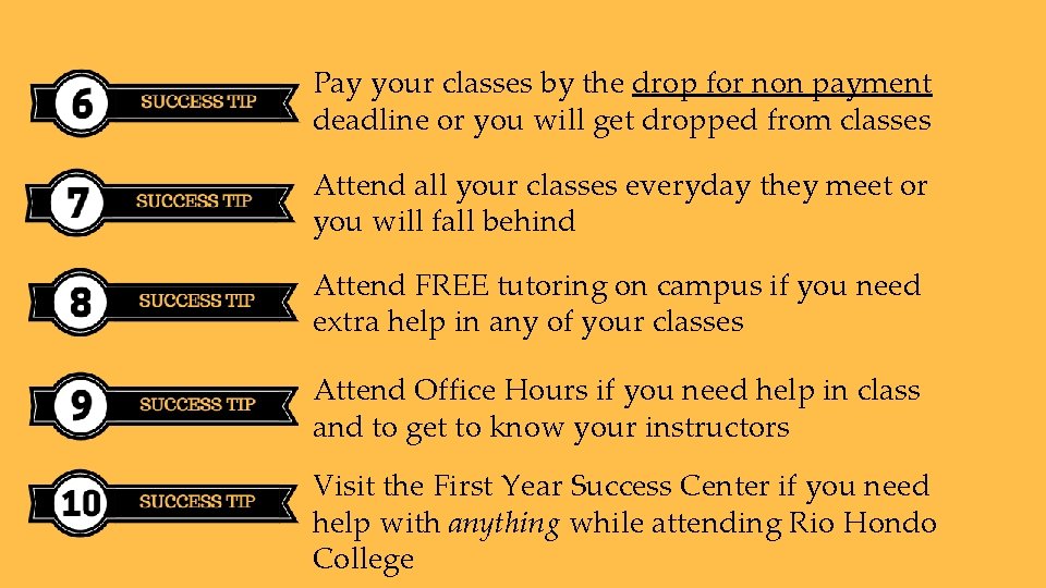 Pay your classes by the drop for non payment deadline or you will get