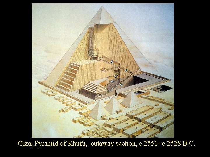 Giza, Pyramid of Khufu, cutaway section, c. 2551 - c. 2528 B. C. 